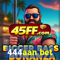 444aan bet